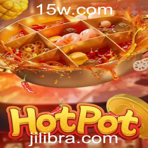 Descubra o Fascinante Mundo de Hotpot: O Jogo que Está Conquistando a Comunidade 'JILI'